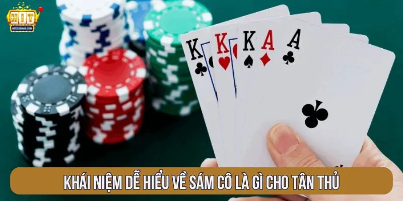 Khái niệm dễ hiểu về Sám Cô là gì cho tân thủ